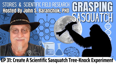 Create a Scientific Sasquatch Tree Knock Experiment | Grasping Sasquatch #31