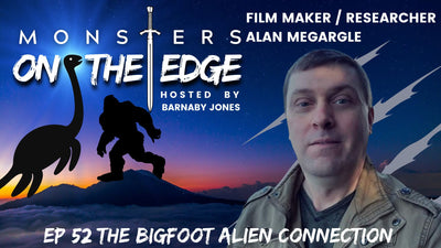 The Bigfoot Alien Connection With Guest Alan Megargle | Monsters on the Edge #52