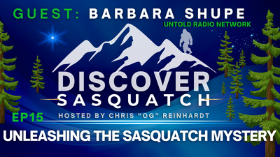 Unleashing The Sasquatch Mystery | Discover Sasquatch #15