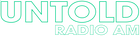 Untold Radio AM