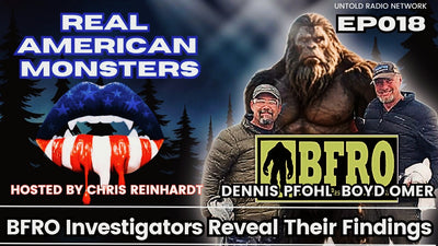 BFRO Evidence Exposed.15 Years and 5 States | Real American Monsters #18
