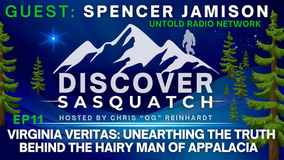 Virginia Veritas: Unearthing the Truth Behind the Hairy Man of Appalacia | Discover Sasquatch #11