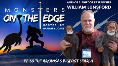 The Arkansas Bigfoot Search with Guest William Lunsford | Monsters on the Edge #133