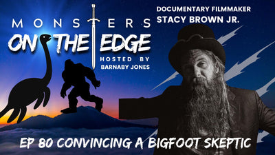 Convincing a Bigfoot Skeptic with guest Stacy Brown Jr. | Monsters on the Edge #80