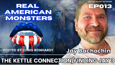 The Kettle Connection/Finding Jay 3 | Real American Monsters #13