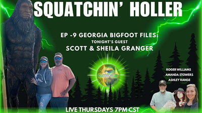 Georgia Bigfoot Files: Scott and Sheila Granger | Squatchin' Holler #9